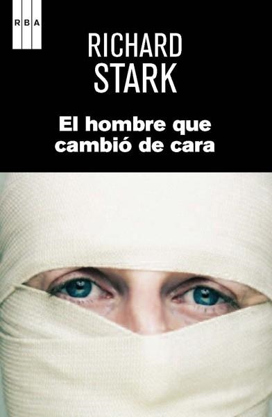 HOMBRE QUE CAMBIÓ DE CARA, EL | 9788490066713 | STARK , RICHARD