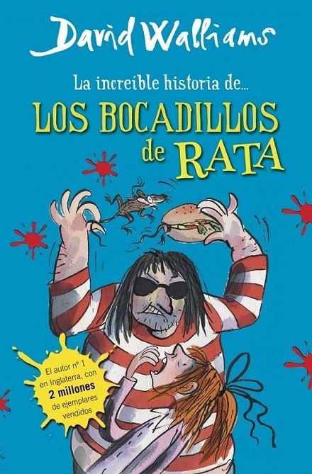 INCREÍBLE HISTORIA DE... LOS BOCADILLOS DE RATA | 9788490430323 | WALLIAMS,DAVID