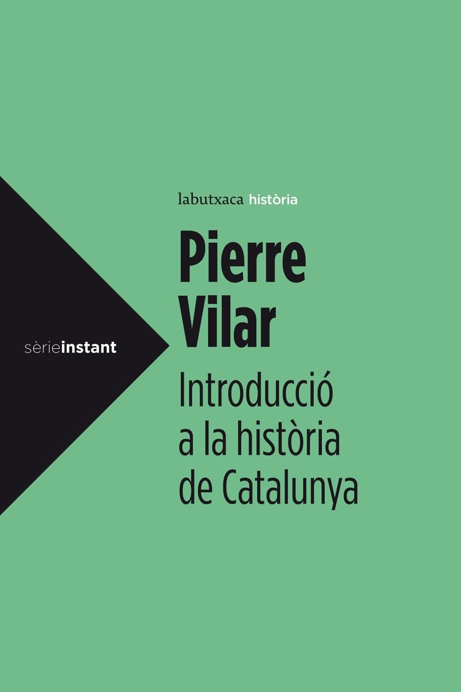 INTRODUCCIÓ A LA HISTÒRIA DE CATALUNYA | 9788499307008 | VILAR PIERRE