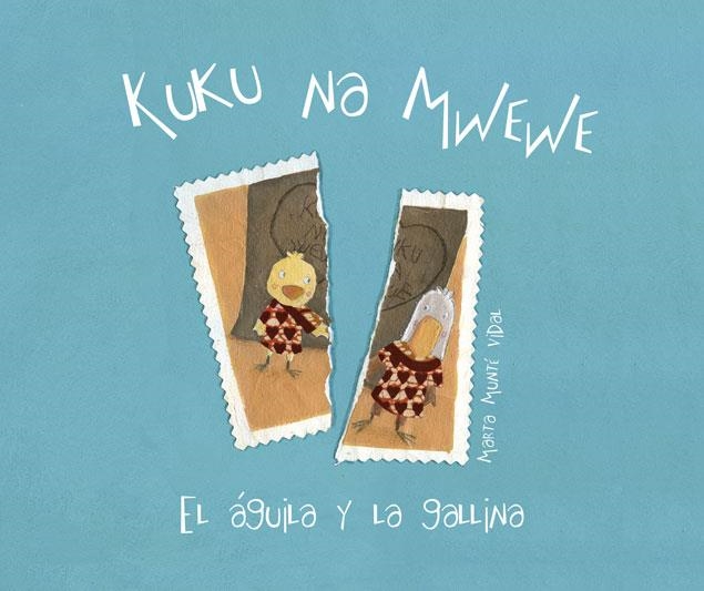 KUKU NA MWEWE | 9788415619932 | MUNTE, MARTA