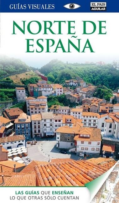 NORTE DE ESPAÑA GUIAS VISUALES 2012 | 9788403508156 | VARIOS AUTORES