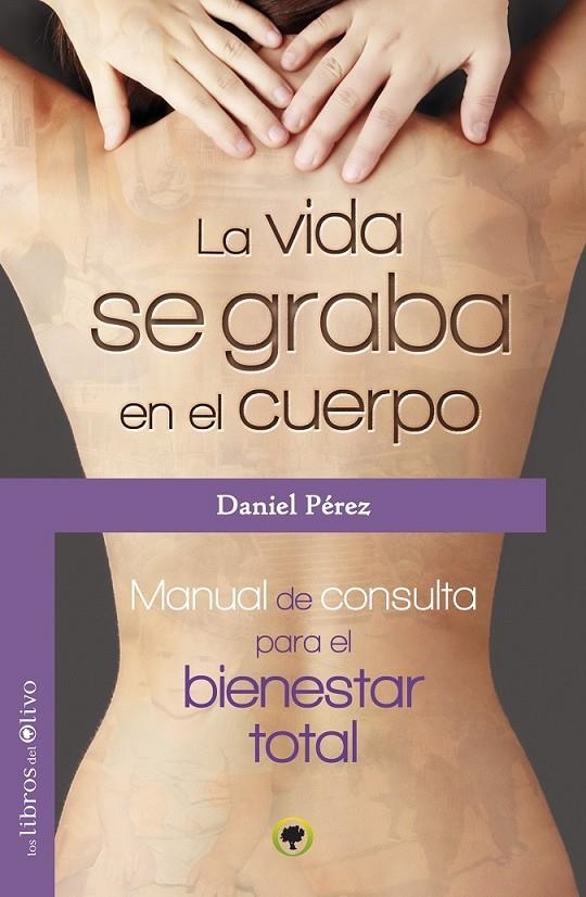 VIDA SE GRABA EN EL CUERPO | 9788494113321 | PÉREZ, DANIEL