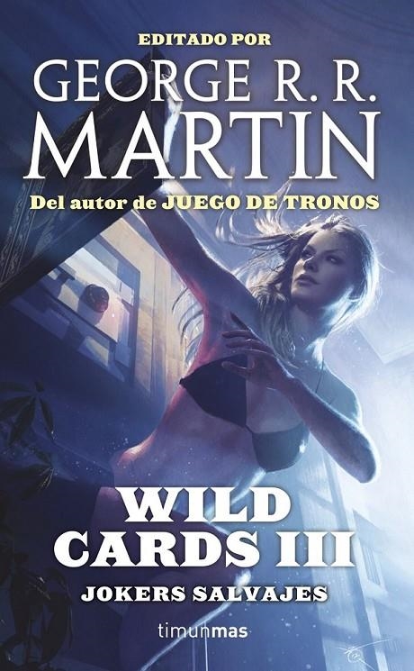 WILD CARDS III. JOKERS SALVAJES | 9788448009991 | MARTIN,GEOGE R.R.