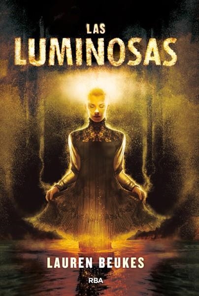 LUMINOSAS, LAS | 9788490066621 | BEUKES , LAUREN