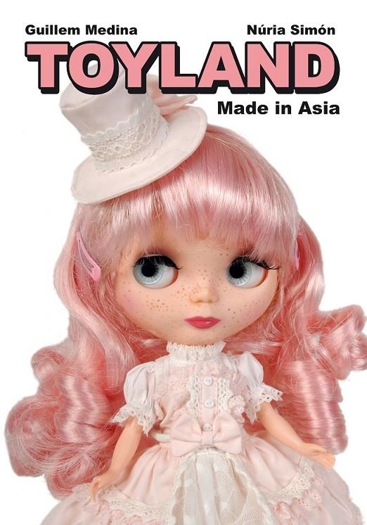 TOYLAND MADE IN ASIA | 9788415685029 | SIMÓN, NÚRIA