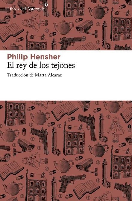 REY DE LOS TEJONES | 9788415625308 | HENSHER, PHILIP