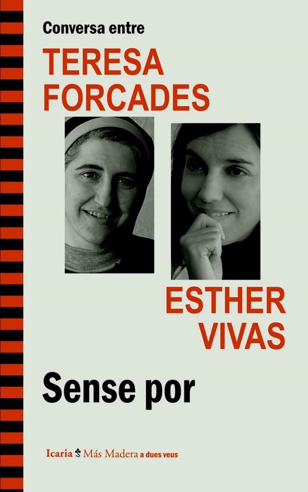 CONVERSA ENTRE TERESA FORCADES I ESTHER VIVAS. SENSE POR | 9788498885262 | FORCADES I VILA, TERESA/VIVAS ESTEVE, ESTHER