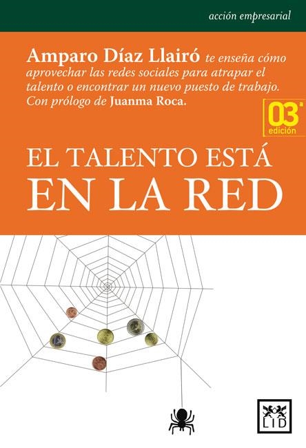 TALENTO ESTÁ EN LA RED,EL | 9788483564035 | AMPARO DÍAZ-LLAIRÓ