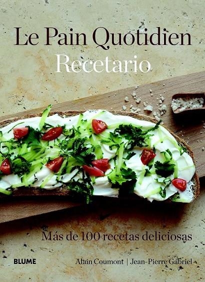 LE PAIN QUOTIDIEN. RECETARIO | 9788415317340 | COUMONT, ALAIN/GABRIEL, JEAN-PIERRE