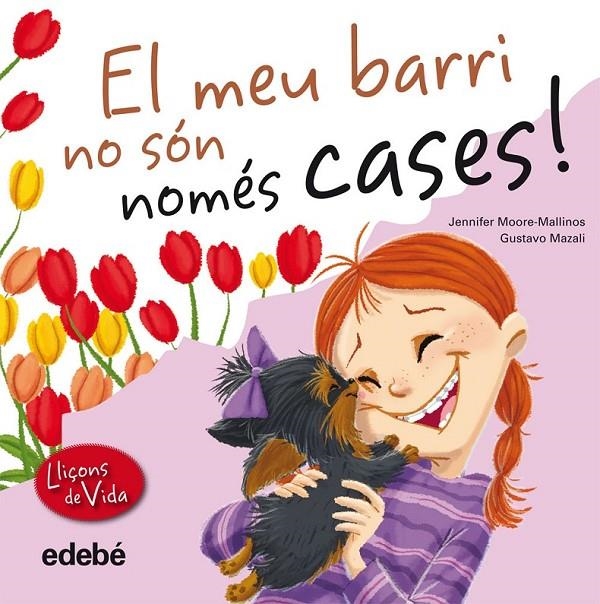 MEU BARRI NO SÓN NOMÉS CASES! | 9788468305974 | MOORE-MALLINAS, JENNIFER