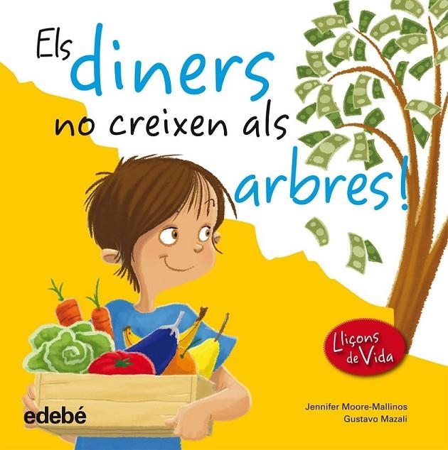 DINERS NO CREIXEN ALS ÁRBRES | 9788468305967 | MOORE-MALLINOS, JENNIFER