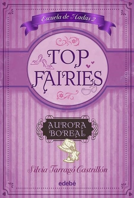 TOP FAIRIES/ESCUELA DE HADAS II: AURORA BOREAL | 9788468308517 | TARRAGÓ CASTRILLÓN, SILVIA