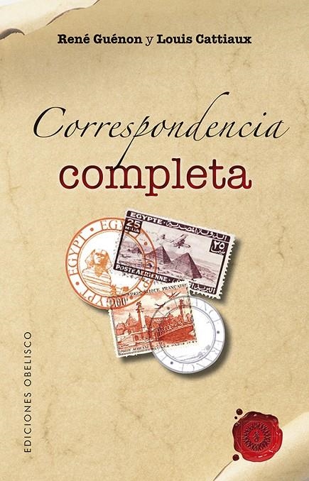 CORRESPONDENCIA COMPLETA | 9788415968009 | GUÉNON, RENÉ/CATTIAUX, LOUIS