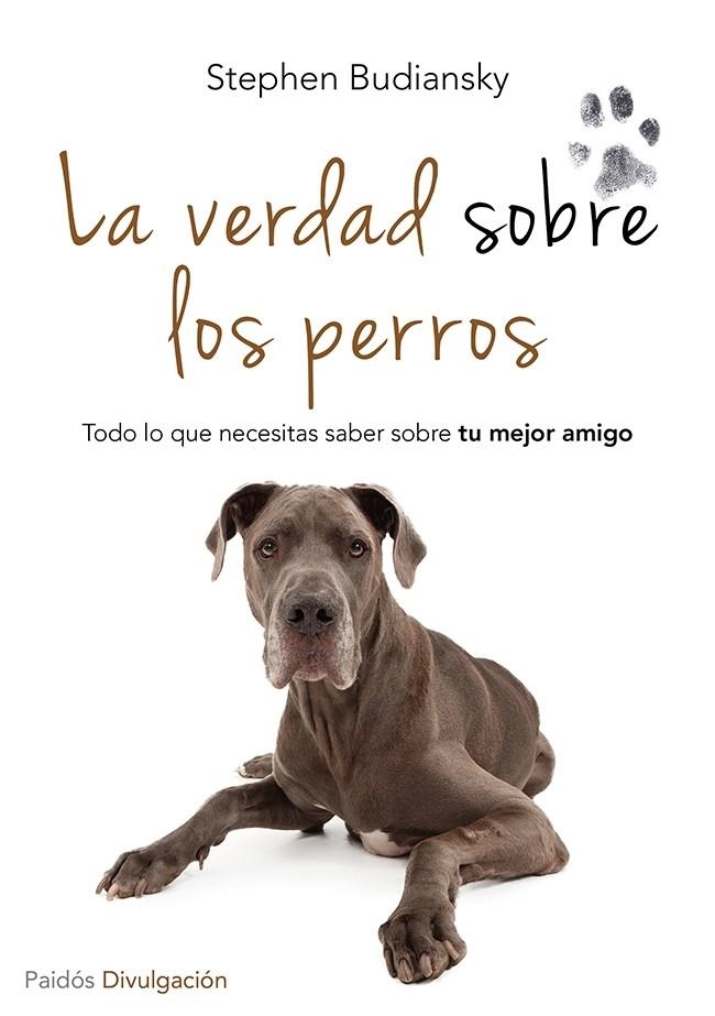 VERDAD SOBRE LOS PERROS,LA | 9788449329654 | BUDIANSKY,STEPHEN