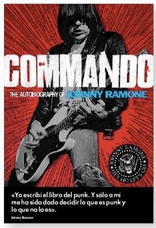 COMMANDO: MEMORIAS DE JOHNNY RAMONE | 9788415996057 | RAMONE, JOHNNY