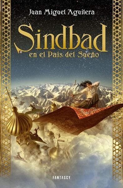 SINDBAD EN EL PAÍS DEL SUEÑO | 9788415831167 | AGUILERA,JUAN MIGUEL