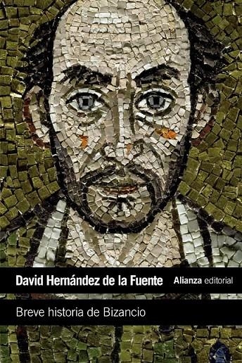 BREVE HISTORIA DE BIZANCIO | 9788420683348 | HERNÁNDEZ DE LA FUENTE, DAVID