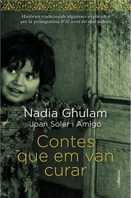 CONTES QUE EM VAN CURAR | 9788466418294 | NADIA GHULAM