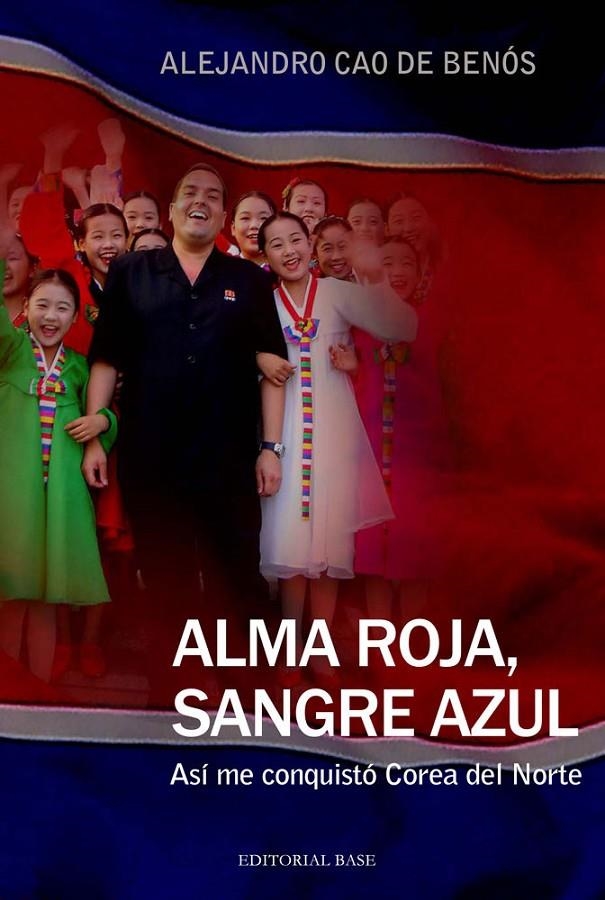 ALMA ROJA, SANGRE AZUL | 9788415706151 | CAO DE BENÓS, ALEJANDRO