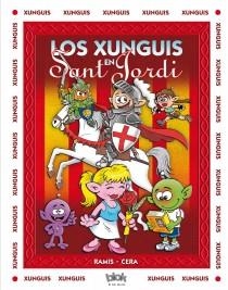 XUNGUIS EN SANT JORDI | 9788415579816 | RAMIS, JUAN CARLOS/CERA, JOAQUIN