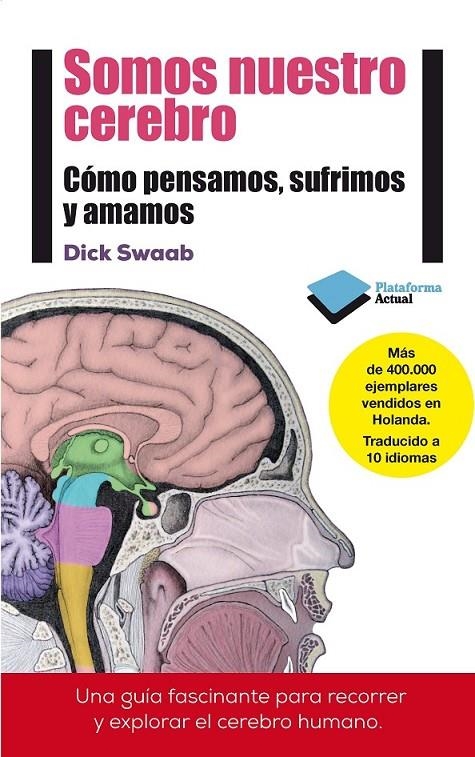 SOMOS NUESTRO CEREBRO | 9788415880769 | SWAAB, DICK