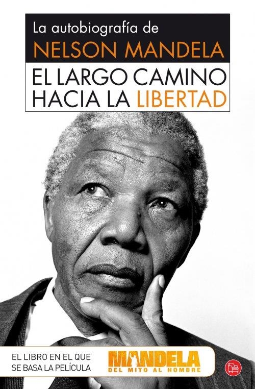 LARGO CAMINO HACIA LA LIBERTAD: LA AUTOBIOGRAFÍA DE NELSON MANDELA | 9788466328319 | MANDELA, NELSON