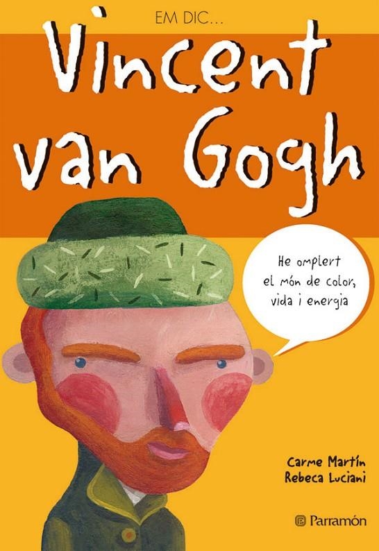 EM DIC… VINCENT VAN GOGH | 9788434226784 | MARTÍN, CARME/LUCIANI, REBECA