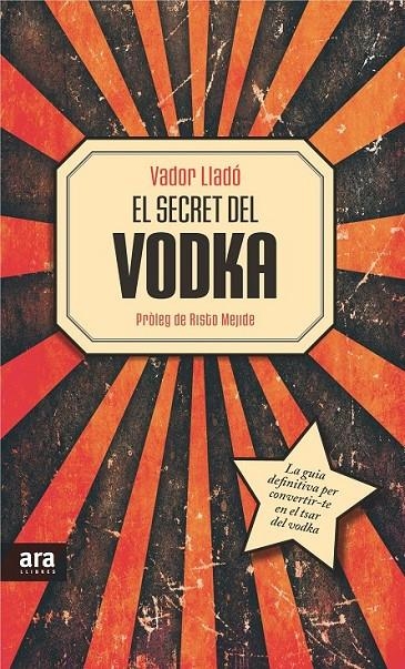 SECRET DEL VODKA,EL | 9788415642534 | LLADÓ TRENS, VADOR