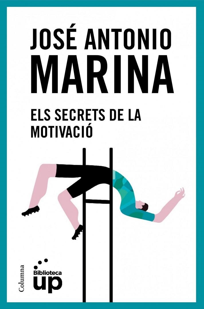 SECRETS DE LA MOTIVACIÓ | 9788466418096 | MARINA TORRES, JOSE ANTONIO