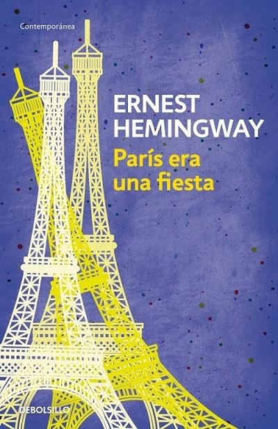 PARÍS ERA UNA FIESTA | 9788490327234 | HEMINGWAY,ERNEST