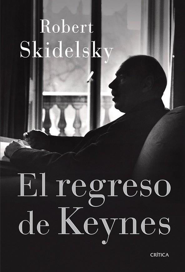 REGRESO DE KEYNES | 9788498926309 | SKIDELSKY, ROBERT