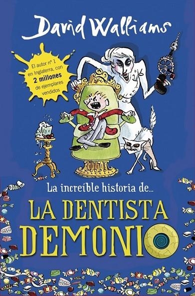 INCREÍBLE HISTORIA DE... LA DENTISTA DEMONIO | 9788490431566 | WALLIAMS,DAVID