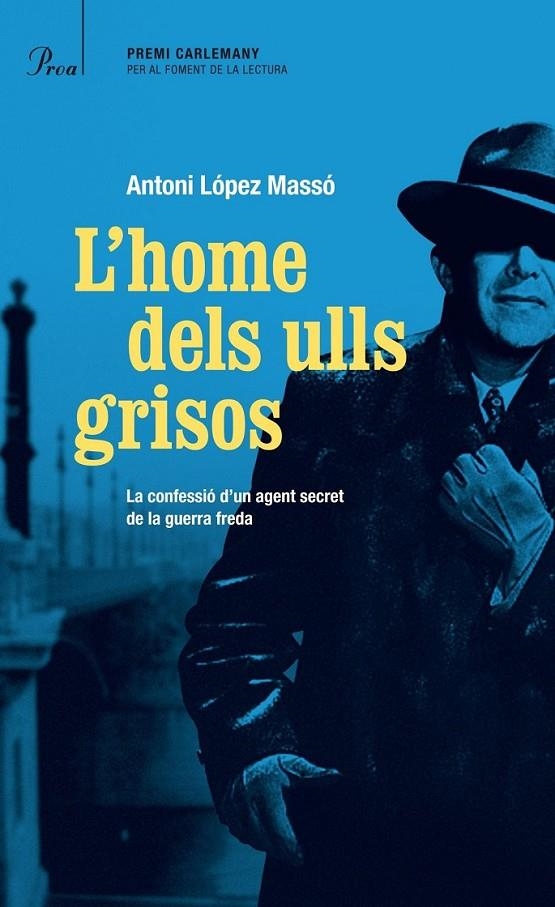 HOME DELS ULLS GRISOS,L' | 9788475884813 | LÓPEZ MASSÓ,ANTONI