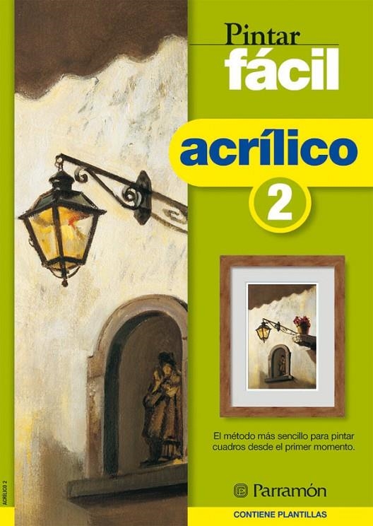 PINTAR FACIL ACRILICO 2 | 9788434223240 | EQUIPO PARRAMON