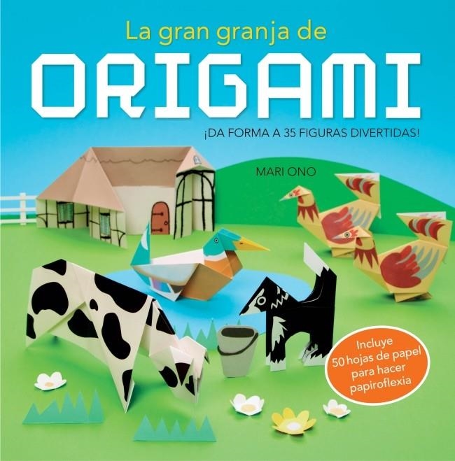 GRAN GRANJA DE ORIGAMI | 9788415989073 | ONO,MARI/ONO,ROSHIN