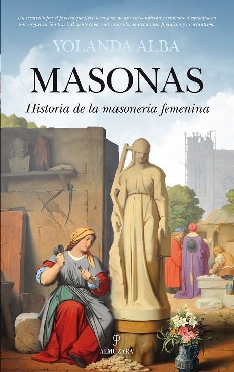 MASONAS. HISTORIA DE LA MASONERÍA FEMENINA | 9788416100101 | ALBA FERNÁNDEZ RODRÍGUEZ, YOLANDA