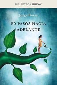 20 PASOS HACIA ADELANTE | 9788492981915 | BUCAY , JORGE