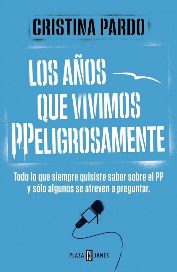 AÑOS QUE VIVIMOS PPELIGROSAMENTE | 9788401347108 | PARDO,CRISTINA