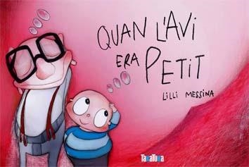 QUAN L'AVI ERA PETIT | 9788492696888 | MESSINA, LILLI