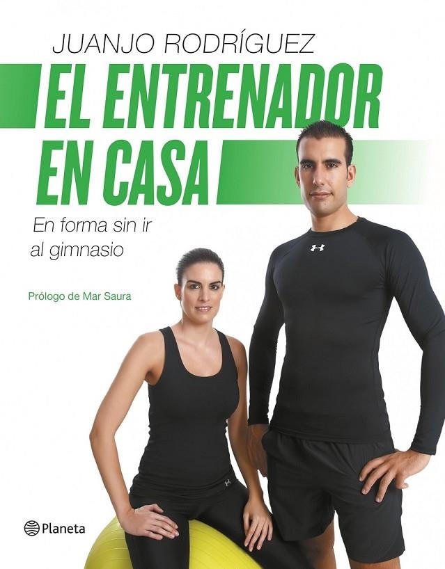 ENTRENADOR EN CASA, EL | 9788408126720 | RODRÍGUEZ, JUANJO