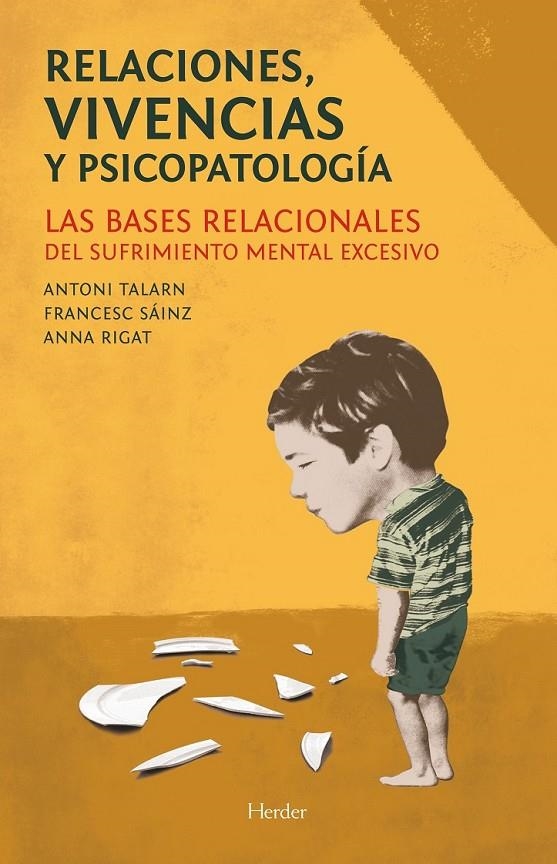 RELACIONES, VIVENCIAS Y PSICOPATOLOGÍA | 9788425433238 | TALARN CAPARRÓS, ANTONI/SÁINZ BERMEJO, FRANCESC/RIGAT CEREROLS, ANNA