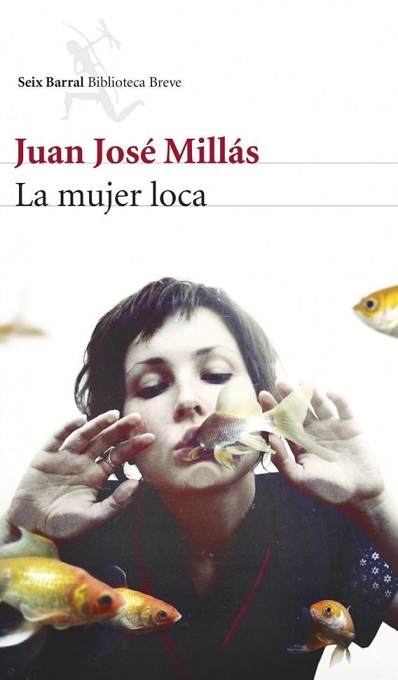 MUJER LOCA,LA | 9788432221248 | MILLÁS,JUAN JOSÉ