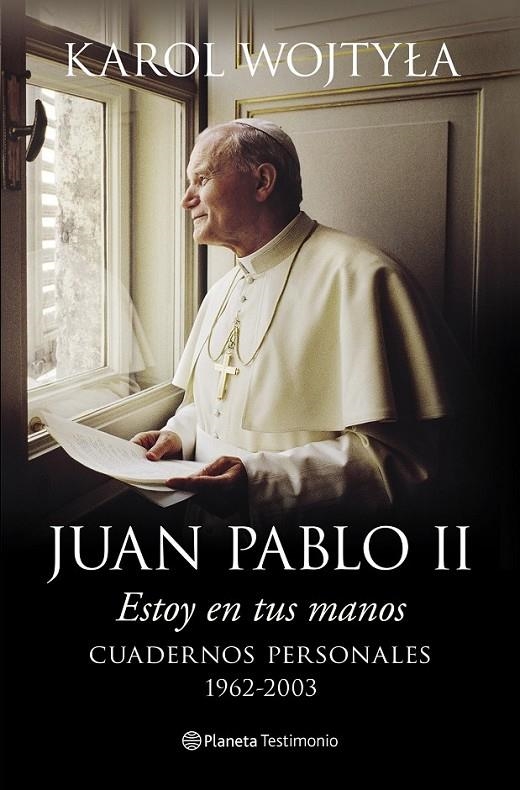 ESTOY EN TUS MANOS | 9788408128489 | JUAN PABLO II