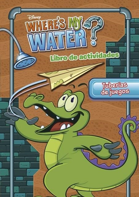 WHERE'S MY WATER. TUBERÍAS DE JUEGOS | 9788499515724 | BOWLER T. JUSTINE