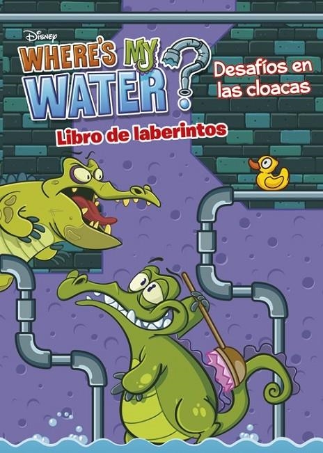 WHERE'S MY WATER. DESAFÍOS EN LAS CLOACAS | 9788499515731 | BOWLER, T. , JUSTINE