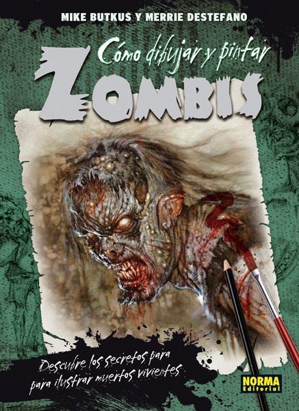 ZOMBIS COMO DIBUJAR I PINTAR | 9788467912777 | BUTKUS, MIKE/DESTEFANO, MERRIE