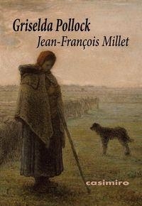 JEAN-FRANÇOIS MILLET | 9788415715504 | POLLOCK, GRISELDA