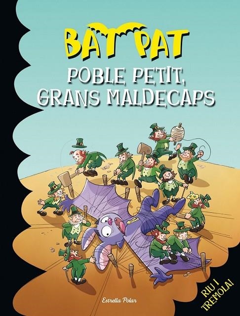 BAT PAT   POBLE PETIT, GRANS MALDECAPS | 9788490572191 | PAVANELLO,ROBERTO