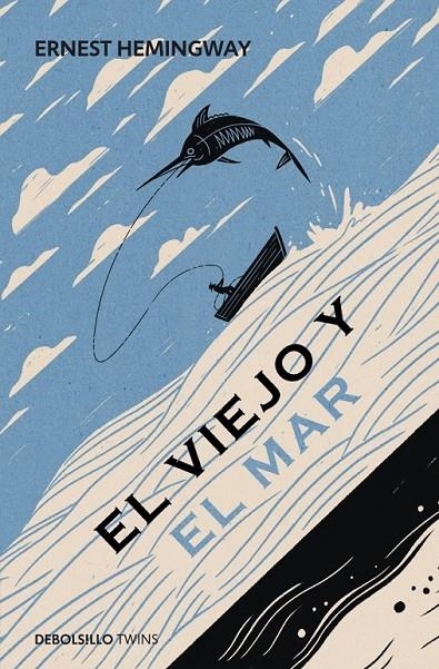 VIEJO Y EL MAR | 9788490325957 | HEMINGWAY , ERNEST