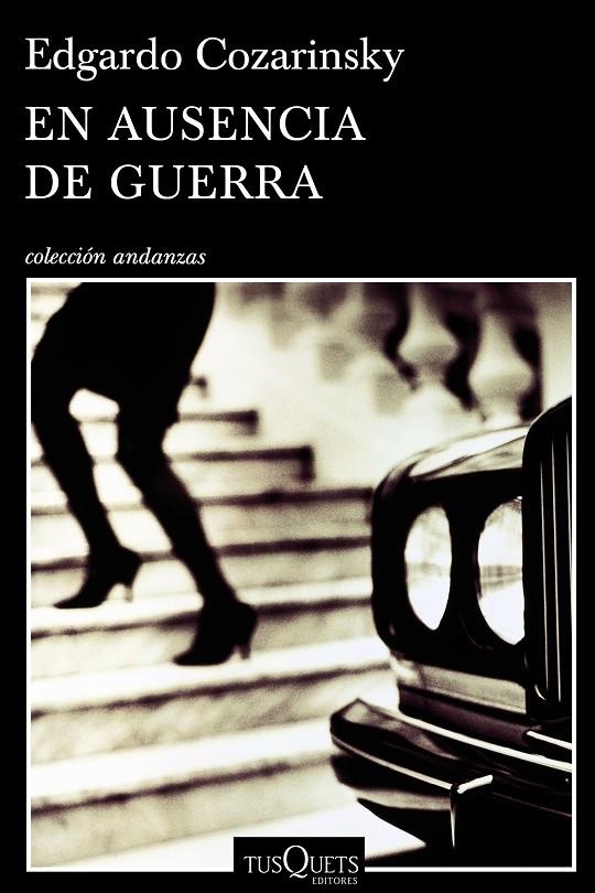 EN AUSENCIA DE GUERRA | 9788490660461 | COZARINSKY,EDGARDO